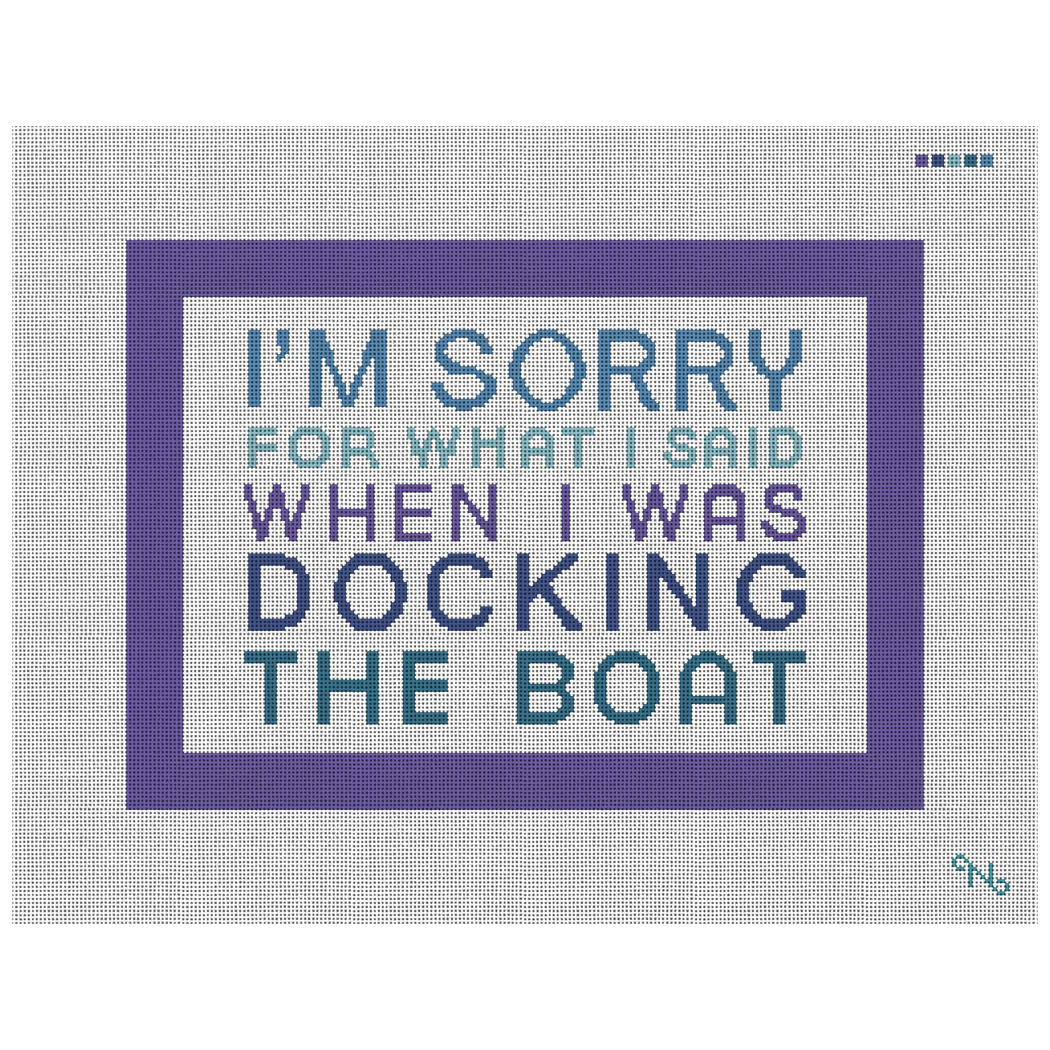 Sorry For What I Said Needlepoint Kit