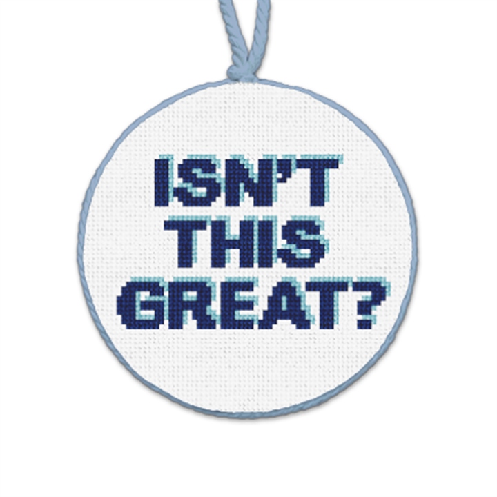 This Is Great Needlepoint Ornament